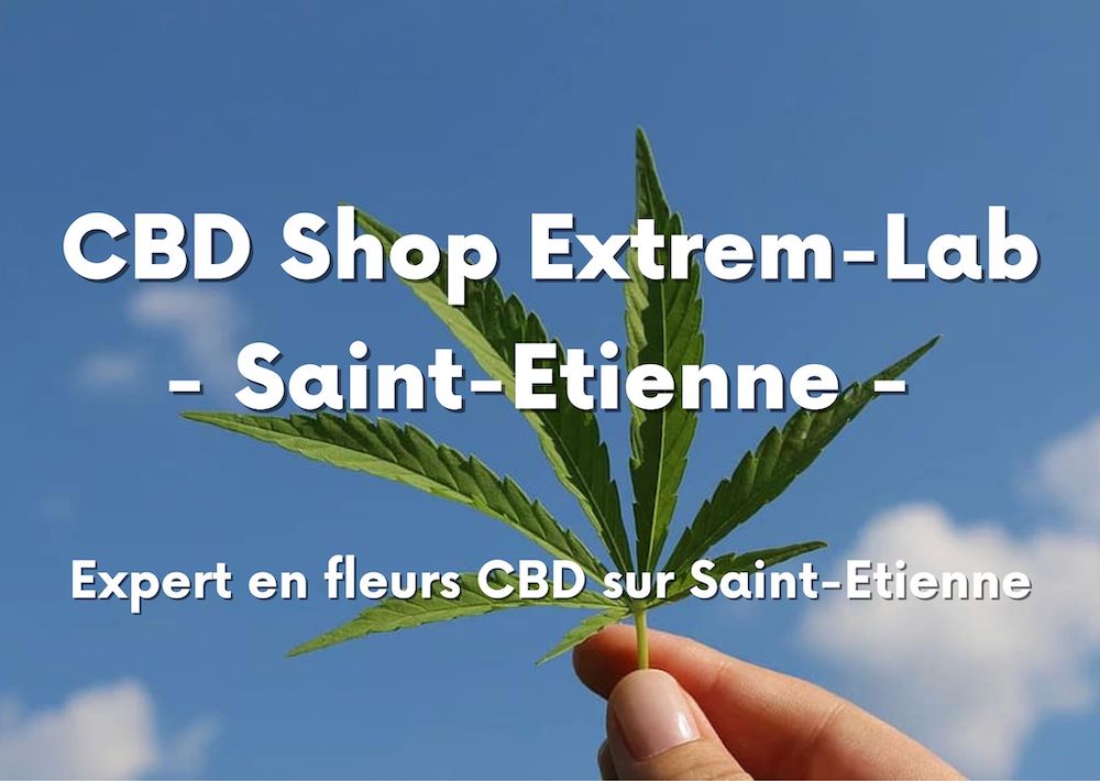 CBD à Saint Etienne